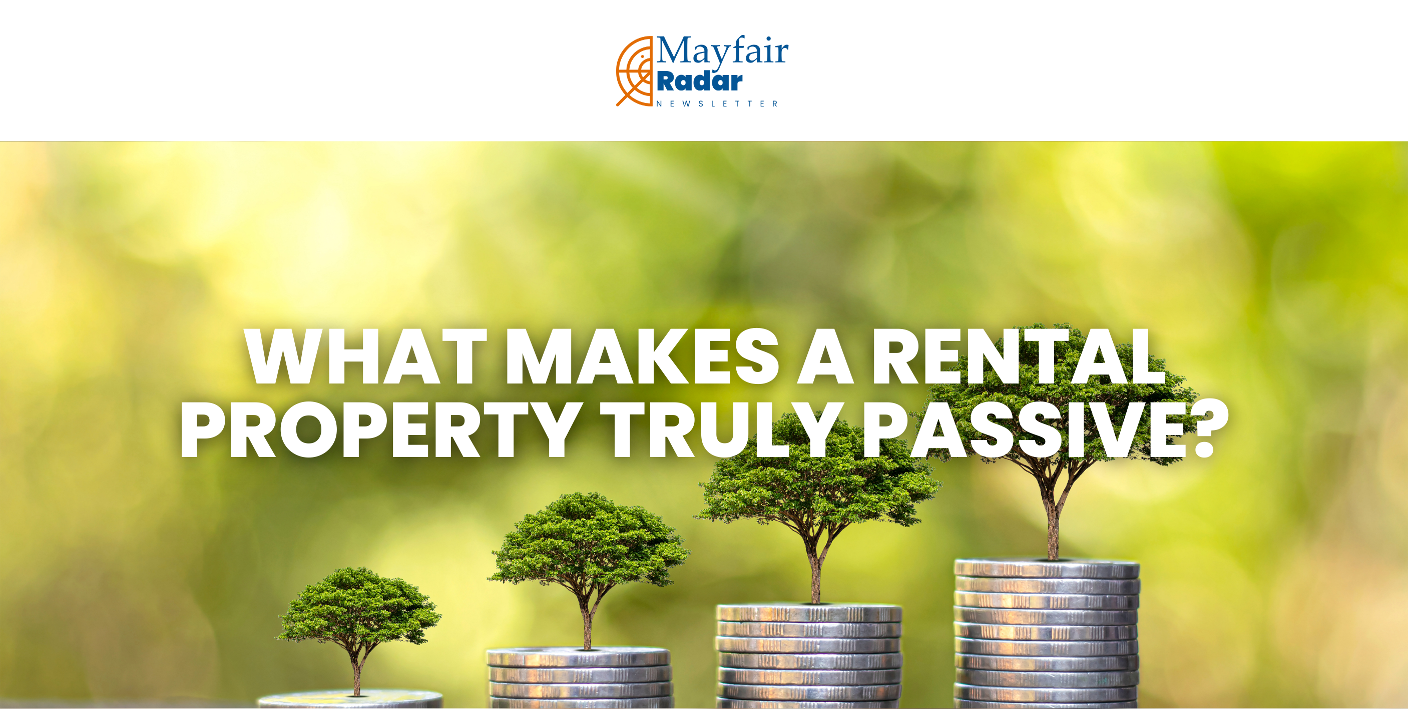 What Makes A Rental Property Truly Passive?